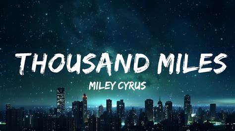 1000 miles lyrics|1000 miles lyrics miley cyrus.